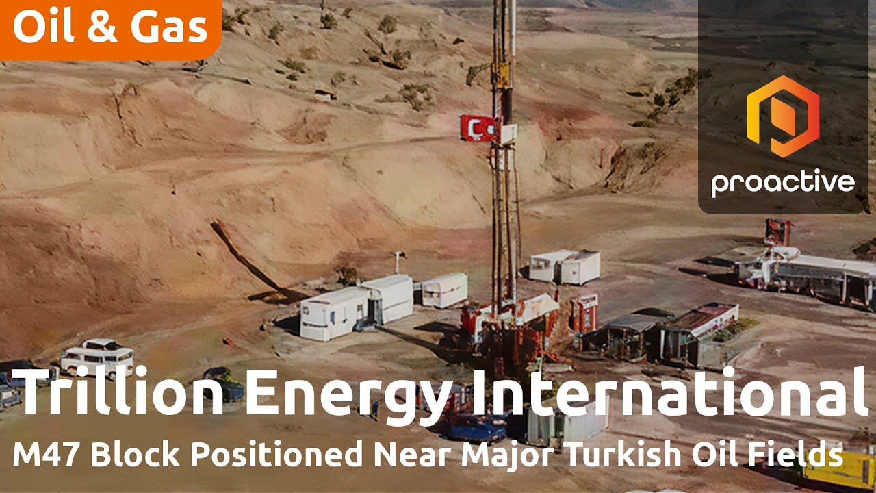 Trillion Energy highlights strategic location advantage at M47 oil project in Türkiye
