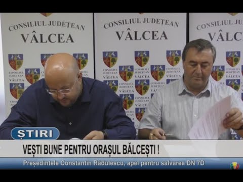 VESTI BUNE PENTRU ORASUL BALCESTI