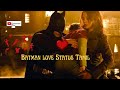 Batman Love Status Tamil