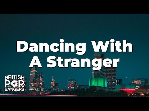 Sam Smith, Normani - Dancing With A Stranger (Lyrics)