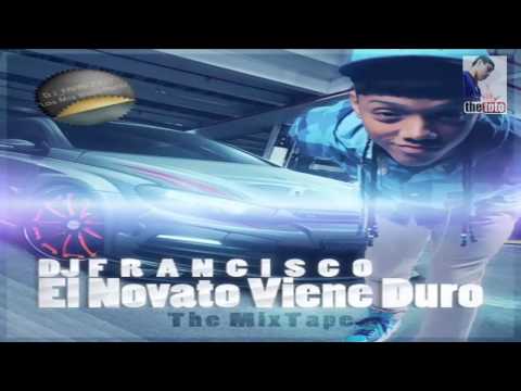 Preview ''El Novato Viene Duro - The Mixtape'' By DJ Francisco