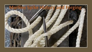 Marlin Spike History and DIY Forging