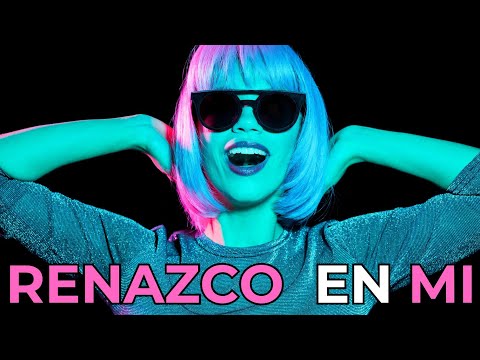 ✨️Renazco en mí – Canción para sanar, soltar el pasado y elevar tu vibra