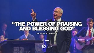 Download lagu The Power of Praising and Blessing God | Anthony Mangun mp3