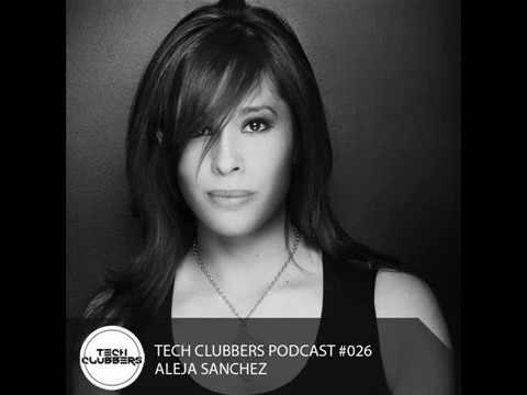 Aleja Sanchez - Tech Clubbers Podcast #026