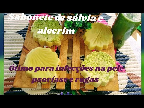 COMO FAZER SABONETE MEDICINAL 🌿DE SÁLVIA E ALECRIM ÓTIMO PARA INFECÇÕES NA PELE PSORÍASE RUGAS ACNE