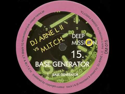 DJ Arne LII vs M.I.T.C.H - Base Generator [Original Mix]