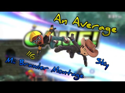 An Average Mii Brawler Montage, 116 and Sky Style: Super Smash Bros. Ultimate