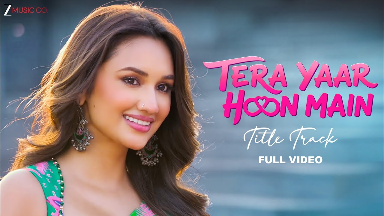 Tera Yaar Hoon Main (Title Track) Full Video | Sachet Tandon, Payal Dev, Aditya Dev | Aman, Akanksha