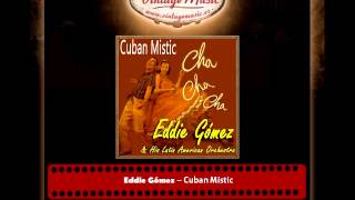 Eddie Gómez – Cuban Mistic