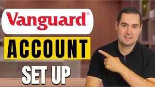 How to Open a Vanguard Brokerage Account : Step-by-Step Guide