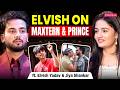 Elvish Yadav & Jiya EXPOSE Relationships: Love, Loyalty, Cheating, Trust Issues | Love AajKal EP4