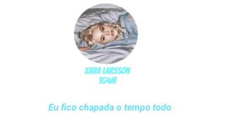 Zara Larsson - TG4M (Too Good For Me) - Tradução PT/BR