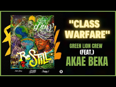 Green Lion Crew x Akae Beka - Class Warfare