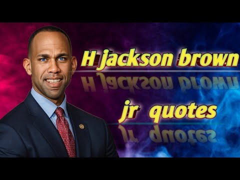 H  jackson brown jr  quotes || jackson brown