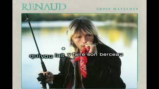 Renaud - Trois matelots (avec chœurs) (Karaoké - Vocal Remover)