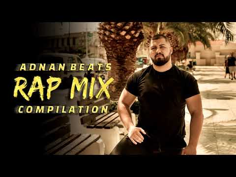 Adnan Beats - Rap Compilation [MIX] 2017-2021