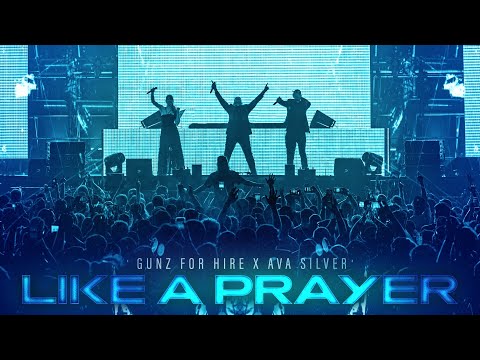 Gunz For Hire X Ava Silver - Like A Prayer (official videoclip)