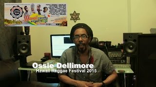 Ossie Dellimore & The Hawaii Reggae Festival 2015