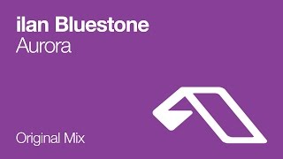 ilan Bluestone - Aurora