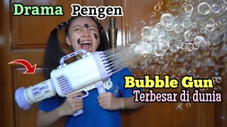 DRAMA TUTIK WANTS A GIANT BUBBLE GUN! Break open my piggy bank huhuhu