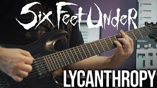 Six Feet Under - Lycanthropy [Instrumental Cover] [4K]