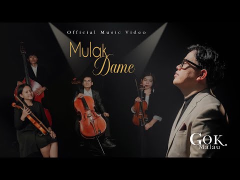 Gok Malau - Mulak Dame | Official Music Video
