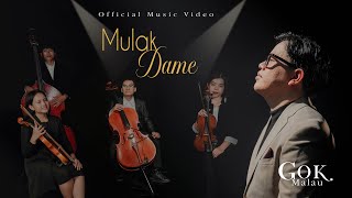 Download lagu Gok Malau - Mulak Dame |   mp3