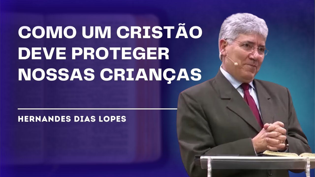 COMO JESUS LIDAVA COM OS PEQUENINOS - Hernandes Dias Lopes
