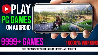 Play PC Games on Android for FREE | How to Play Windows Games on Android without ROOT (2022)