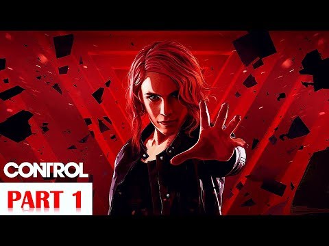 Control - 100% Walkthrough No Commentary - Part 1 [PS4 PRO]