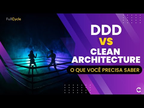 Comparativo entre Clean Architecture e DDD (Domain Driven Design)