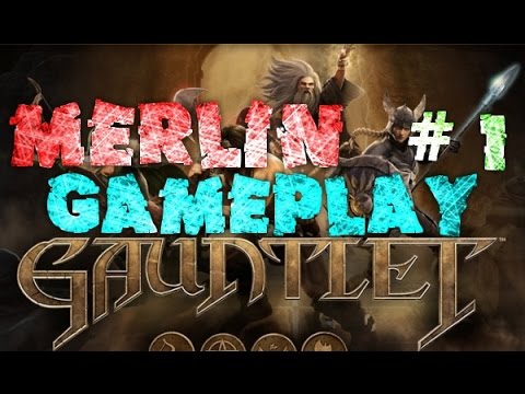Gauntlet 2014 Gameplay Merlin Wizard Part 1