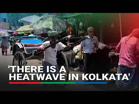 Kolkata residents struggle in 'unbearable' heat after weather warnings