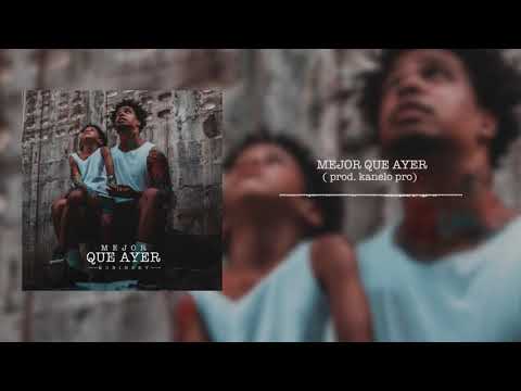 9 - Mejor que ayer (Prod. Kanelo pro)
