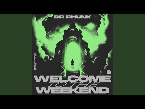 Welcome To The Weekend