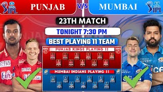 Mumbai Indians vs Punjab Kings Match 23 Playing 11 Today • PBKS vs MI 2022 • MI vs PBKS PLAYING 11