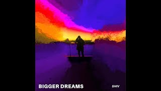 Bigger Dreams Music Video