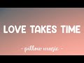 Love Takes Time - Mariah Carey (Lyrics) 🎵
