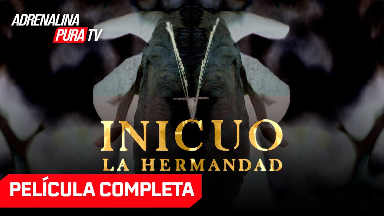 Inicuo: La Hermandad  - Película completa en español - Película de Suspenso | Adrenalina Pura TV