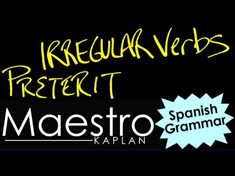 Preterit Tense: IRREGULAR VERBS