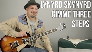 Lynyrd Skynyrd - Gimme Three Steps - Guitar Lesson - How to Play on Guitar
