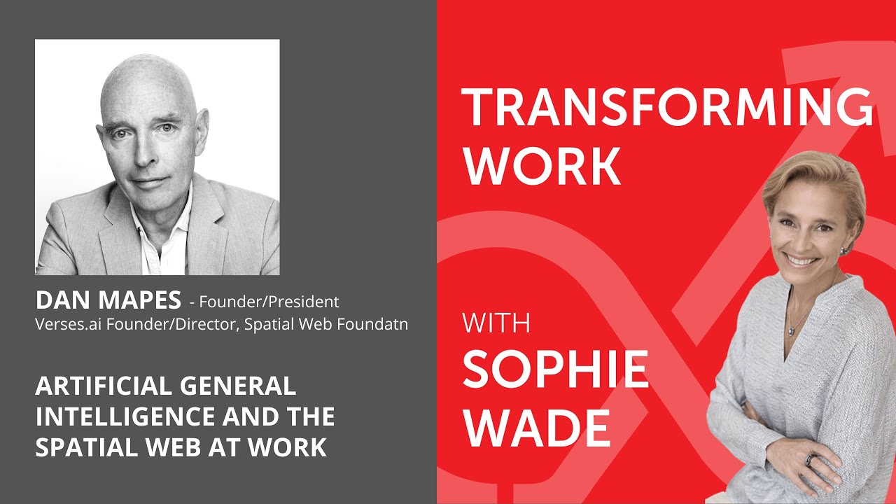 87: Dan Mapes — General Artificial Intelligence and the Spatial Web at Work