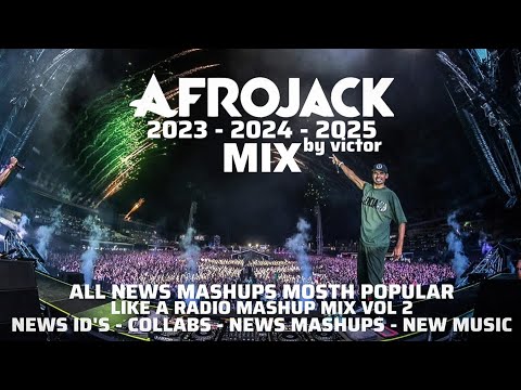 AFROJACK MIX | MASHUPS 2024 MOST POPULAR David Guetta, Hardwell, Martin Garrix, Amel, Sven Fields