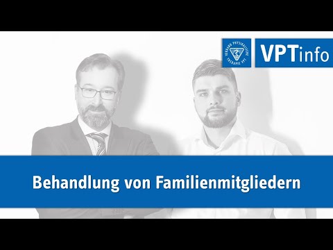 VPTinfo (07.09.21) - Behandlung von Familienmitgliedern