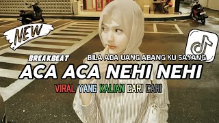 Download lagu DJ BILA ADA UANG ABANG KU SAYANG || DJ ACA ACA NEHI NEHI BREAKBEAT VIRAL TIKTOK TERBARU 2025‼️ mp3