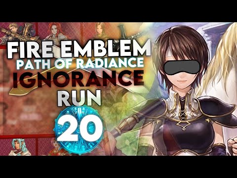 Reinforcements coming in! Let's Play Path of Radiance Ignorance Run - Part 20
