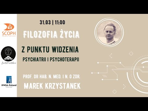 FundaMentalnie o filozofii życia z punktu widzenia psychiatrii z Prof. Markiem Krzystankiem