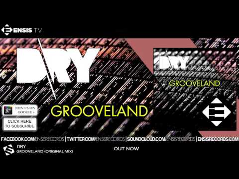 DRY - Grooveland (Original Mix)[OUT NOW]