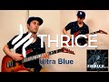 Thrice - Ultra Blue (guitar cover)